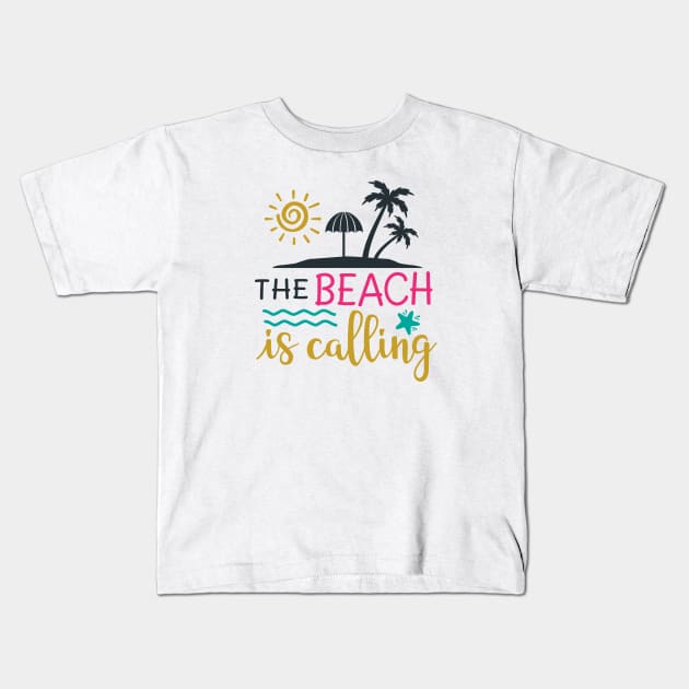 The beach is calling Kids T-Shirt by oceanys